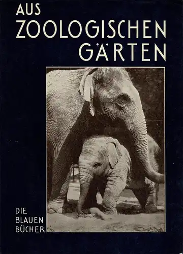Aus zoologischen Gärten, Die blauen Bücher. 