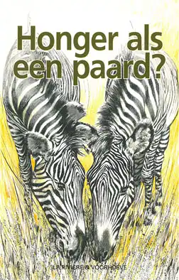 Honger als en paard? En andere (w)etenswaardigheden. 