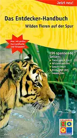 Das Entdecker-Handbuch. Wilden Tieren auf der Spur, mit separatem Faltplan. 