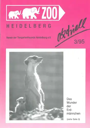 Zoo Heidelberg aktuell, 3/95 (Vereinsnachrichten der Tiergartenfreunde). 