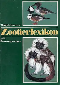 Zootier-Lexikon mit Zoowegweiser (2. Auflage; S?ger/Liszt?ffchen). 