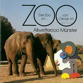 Der Zoo im Zoo....von Otmar Alt (Edition Schnake). 