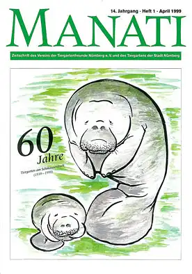 Manati- Zeitschrift des Vereins der Tiergartenfreunde Nürnberg e. V. und des Tiergartens der Stadt Nürnberg, Heft 1, November 1999. 