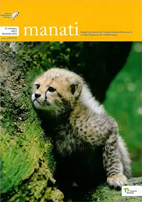 Manati- Zeitschrift des Vereins der Tiergartenfreunde Nürnberg e. V. und des Tiergartens der Stadt Nürnberg, Heft 2, November 2010. 