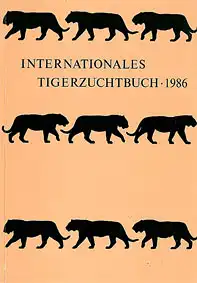 Internationales Tigerzuchtbuch 1986. 