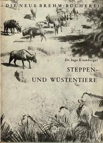 Steppen- und Wüstentiere (Neue Brehm-Bücherei. Heft 252). 