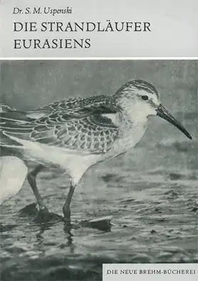 Die Strandläufer Eurasiens (Neue Brehm-Bücherei, Heft 420). 