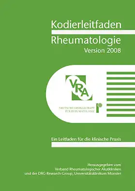 Kodierleitfaden Rheumatologie 2008. Ein Leitfaden f?r die klinische Praxis. 