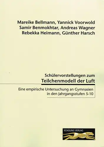 Sch?lervorstellungen zum Teilchenmodell der Luft : Eine empirische Untersuchung an Gymnasien in den Jahrgangsstufen 5-10. 