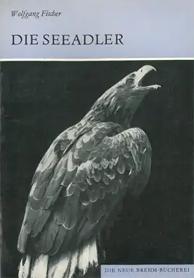 Die Seeadler. Haliaeetus. (Neue Brehm-Bücherei, Heft 221.) 3., neubearb. Auflage. 