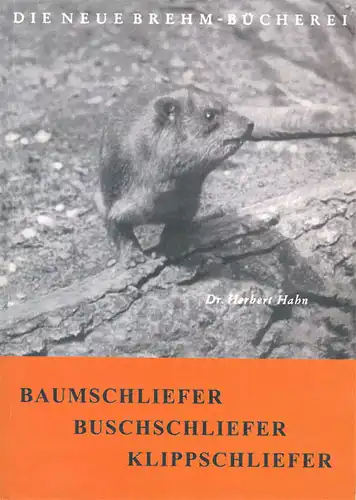 Baumschliefer, Buschschliefer, Klippschliefer, (Neue Brehm-Bücherei, Heft 246). 