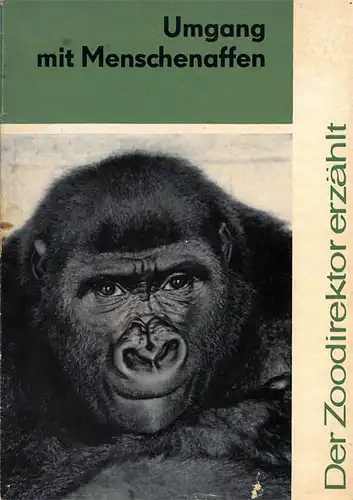 Der Zoodirektor erz?hlt, Folge 16, Umgang mit Menschenaffen. 