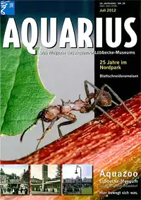 Aquarius, Das Magazin des Aquazoo/ Löbbecke-Museums, Nr. 29/ Juli 2012. 