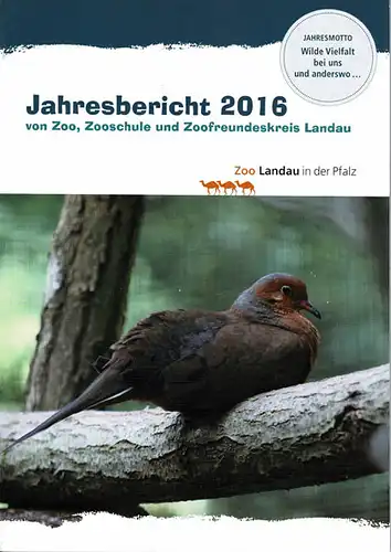 Jahresbericht 2016. Zoo, Zooschule und Zoofreundeskreis Landau. 