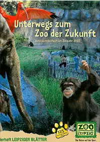 Unterwegs zum Zoo der Zukunft. Jubiläumsschrift im Zoojahr 2003. 