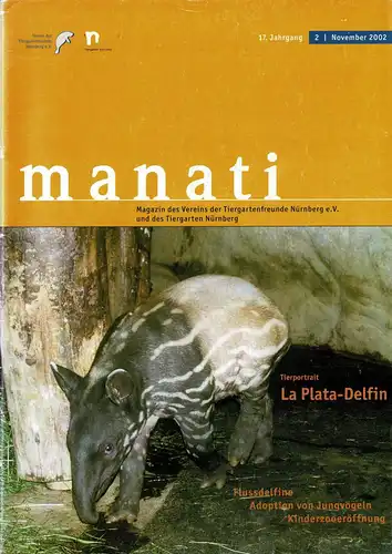 Manati- Zeitschrift des Vereins der Tiergartenfreunde Nürnberg e. V. und des Tiergartens der Stadt Nürnberg, Heft 2, November 2002. 