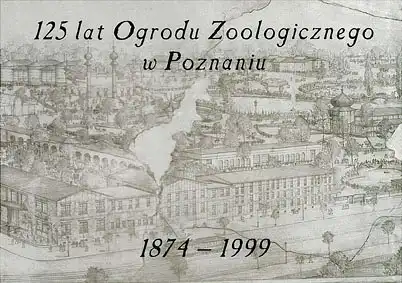 125 lat Ogrodu Zoologicznego w Poznaniu. 