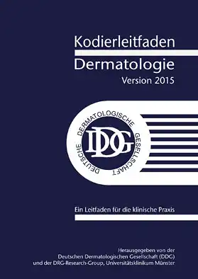 Kodierleitfaden Dermatologie, Version 2015. Ein Leitfaden für die klinische Praxis. 