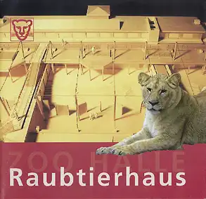 Raubtierhaus. 