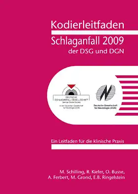 Kodierleitfaden Schlaganfall der DSG und DGN 2009. 