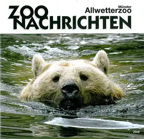 Allwetterzoo Nachrichten 2008 - Jahresbericht 2007. 