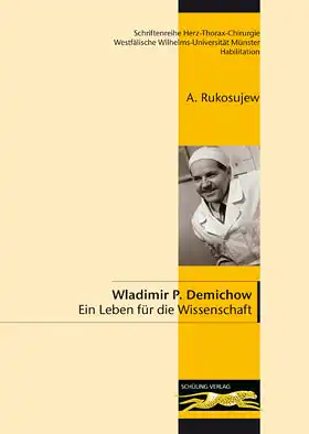 Wladimir P. Demichow. Ein Leben für die Wissenschaft. 