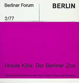 Der Berliner Zoo (Ursula Klös), Berliner Forum 2. 