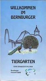 "Willkommen im Bernburger Tiergarten" Faltblatt mit großem Lageplan u vielen Tierinfos. 