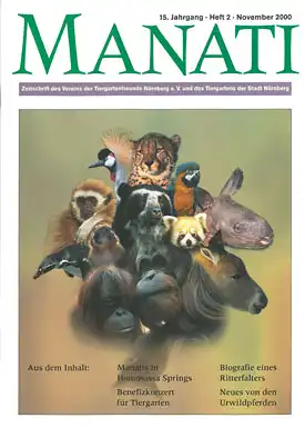 Manati- Zeitschrift des Vereins der Tiergartenfreunde Nürnberg e. V. und des Tiergartens der Stadt Nürnberg, Heft 2, Nov 2000. 