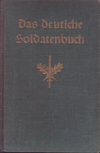 Das deutsche Soldatenbuch. Viertes Buch [inkl. Register]. 