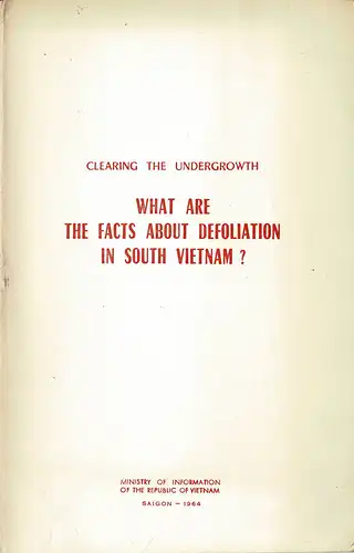 What Are the Facts About Defoliation in South Vietnam?. 