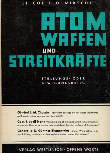 Atom-Waffen und Streitkräfte [Untertitel auf Umschlag: Stellungs- oder Bewegungskrieg]. 