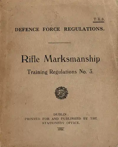 Defence Force Regulations. Rifle Marksmanship. Training Regulations No. 3. 