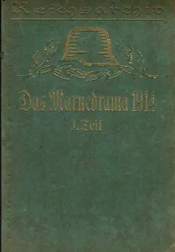 Das Marnedrama 1914, 1. Teil (=Schlachten des Weltkrieges, Bd. 22). 