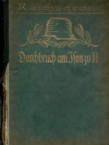 Der Durchbruch am Isonzo. 2. Teil. Die Verfolgung ber den Tagliamento bis zum Piave (= Schlachten des Weltkrieges, Bd. 12b). 