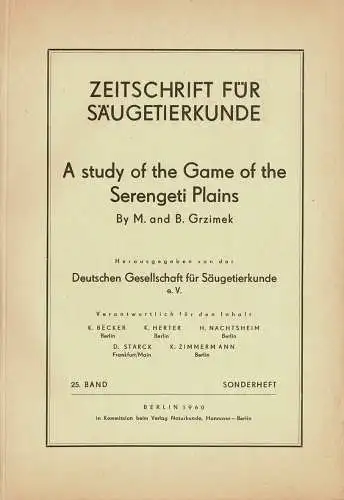 Zeitschrift für Säugetierkunde. Organ der Deutschen Gesellschaft für Säugetierkunde. Vol. 25 Sonderheft "A study of the Game of the Serengeti Plains" by M. and B. Grzimek. 