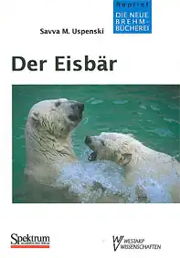 Der Eisbär. 2. unveränd. Auflage, Nachdruck der 1. Auflage von 1979. Die Neue Brehm-Bücherei, Band 201. 