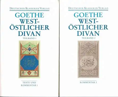 West-östlicher Divan. Neue, völlig revidierte Ausgabe. Hrsg.von Hendrik Birus. 2 Bände. 