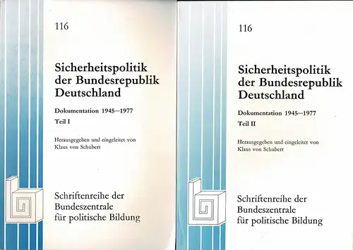Sicherheitspolitik der Bundesrepublik Deutschland. Dokumentation 1945-1977, Teil I und Teil II. 