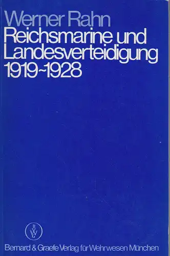 Reichsmarine und Landesverteidigung 1919-1928. 