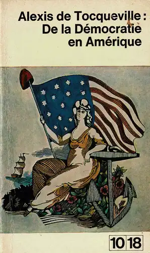 De la Démocratie en Amérique.