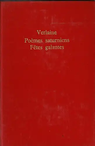 Poèmes Saturniens. Fêtes Galantes. Préface de Léo Ferré. 