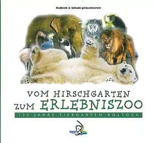 Vom Hirschgarten zum Erlebniszoo - 100 Jahre. 