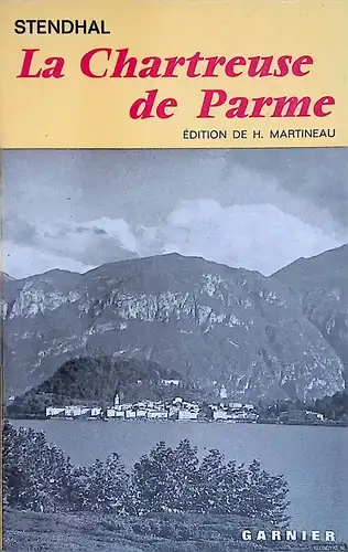 La Chartreuse de Parme. dition de H. Martineau. 