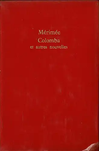 Colomba et Autres Nouvelles. Édition Présentée et Annotée Par Pierre Josserand. 