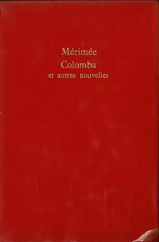 Colomba et Autres Nouvelles. ?dition Pr?sent?e et Annot?e Par Pierre Josserand. 