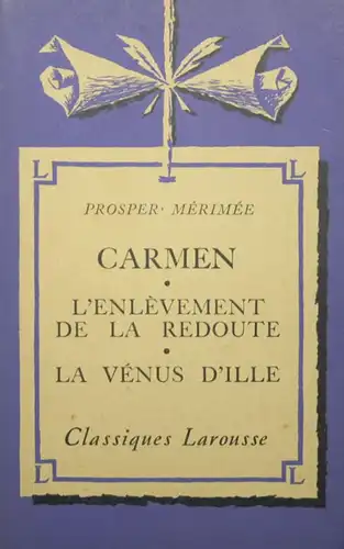 Carmen. L'Enlèvement De La Redoute. La Vénus D'Ille. 