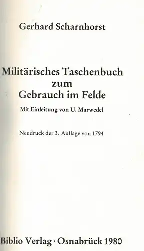 Milit?risches Taschenbuch zum Gebrauch im Felde. Mit Einleitung von U. Marwedel. Neudruck der 3. Auflage von 1794. 