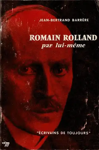 Romain Rolland Par Lui-Même. 