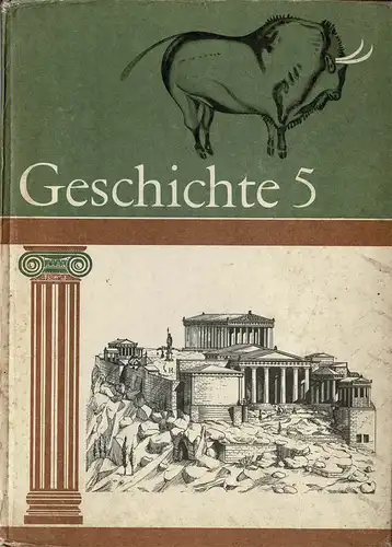 Geschichte. Lehrbuch für Klasse 5 [Urmensch ca. 1 Mio. Jahre v. Chr. - Rom, ca. 2. Jhdt. n. Chr. ]. 